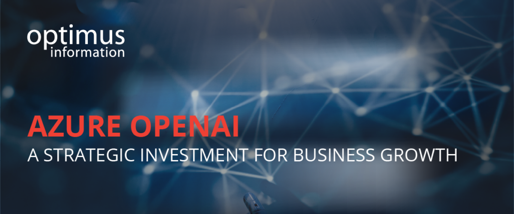 Azure-OpenAI-01-1030x429 Azure OpenAI: A Strategic Investment for Business Growth
