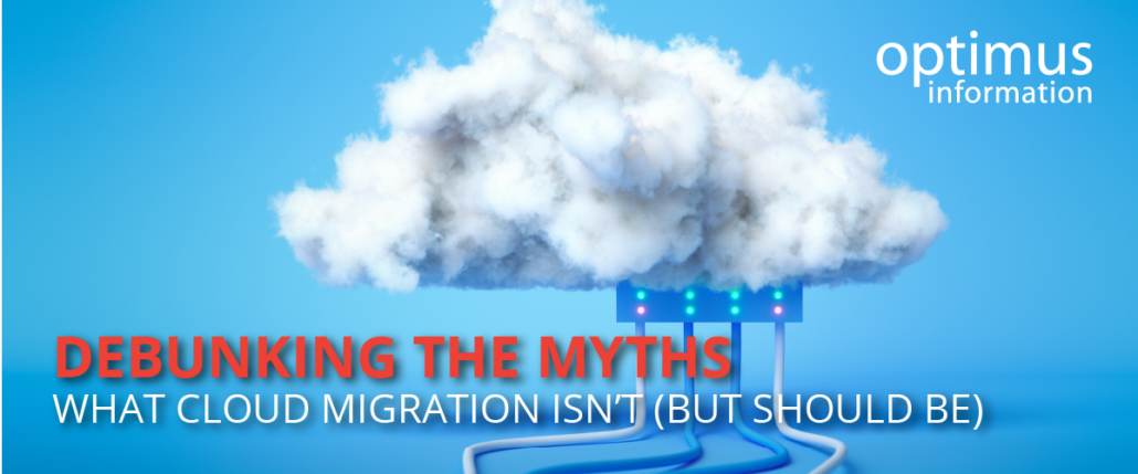 Debunking-Cloud-Migration-Myths-01-1030x429 Debunking the Myths: What Cloud Migration Isn't (But Should Be) 